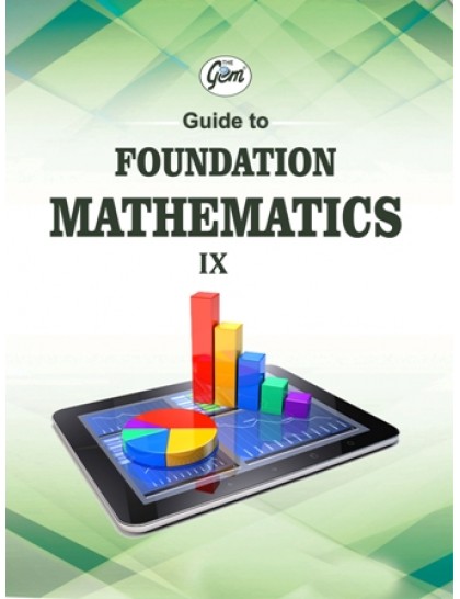 The Gem Guide to Foundation Mathematics 9